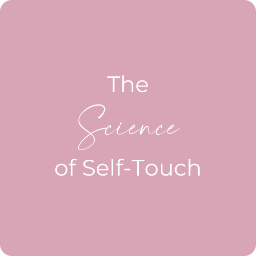 The Science of Self-Touch: