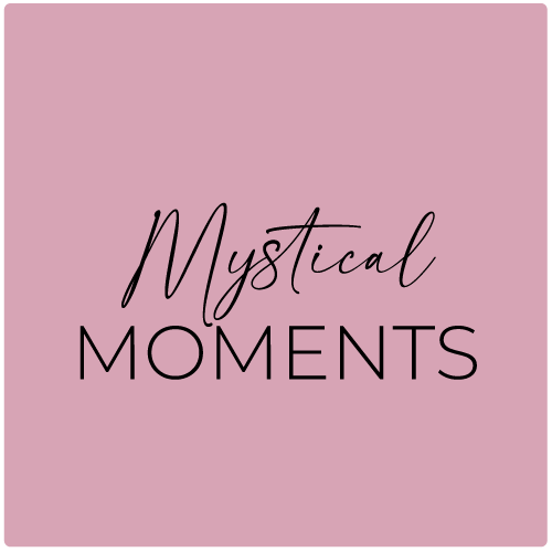 Mystical Moments