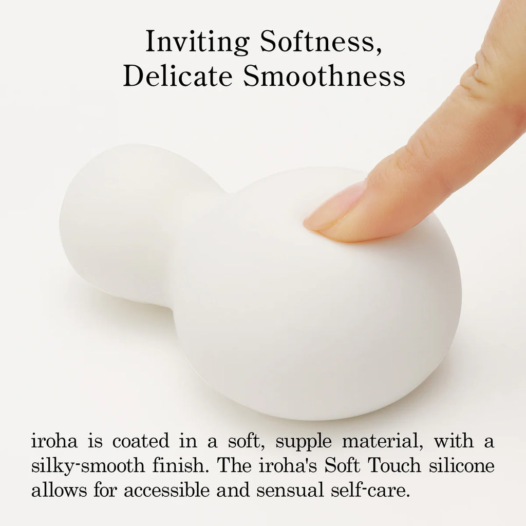 iroha is coated in a soft, supple material, with a silky-smooth finish. The iroha's Soft Touch silicone allows for accessible and sensual self-care.